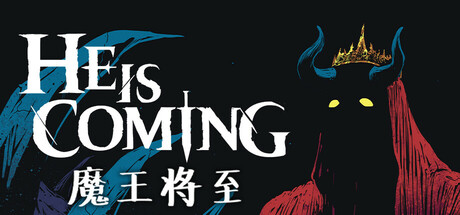 He is Coming