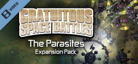 Gratuitous Space Battles - The Parasites DLC Trailer
