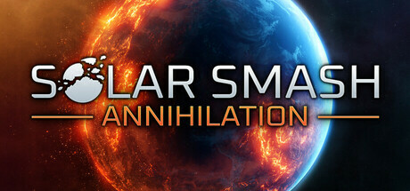 Solar Smash Annihilation