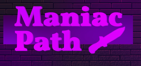 Maniac Path