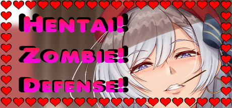 ZOMBIE! HENTAI! DEFENSE!