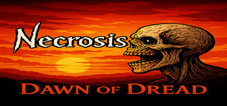 Necrosis: Dawn of Dread
