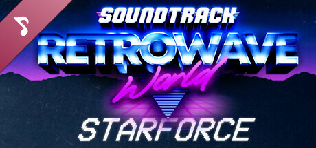 Retrowave World Soundtrack - STARFORCE