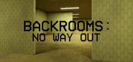 Backrooms: No Way Out