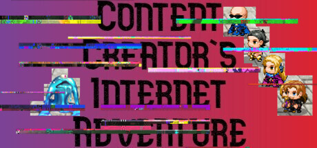 Content Creator's Internet Adventure Playtest