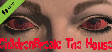 ChildrenBreak: The House
