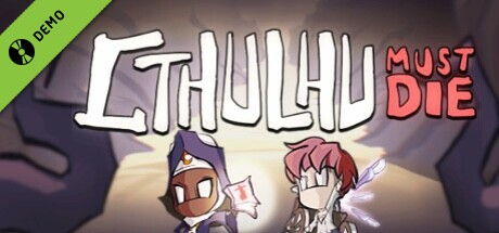 Cthulhu Must Die Demo