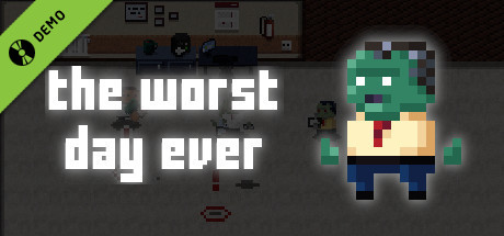 The Worst Day Ever (Demo)