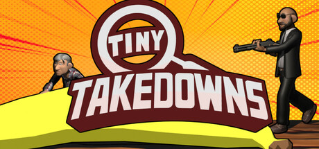 Tiny Takedowns