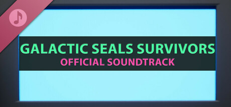 Galactic Seals Survivors Soundtrack