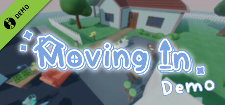 Moving In Demo