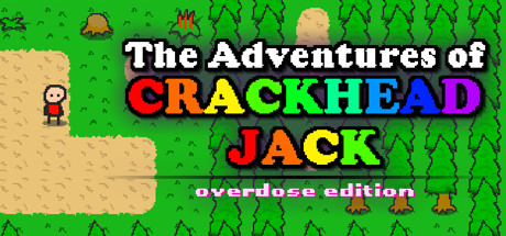 The Adventures of Crackhead Jack: Overdose Edition
