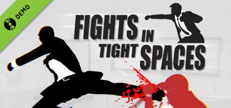 Fights in Tight Spaces Demo