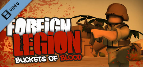 Foreign Legion: Buckets of Blood Trailer