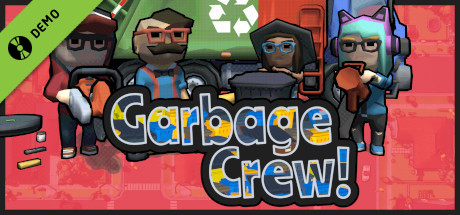 Garbage Crew Demo