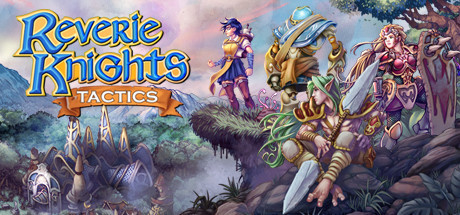 Reverie Knights Tactics Playtest