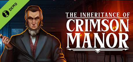 The Inheritance of Crimson Manor Demo