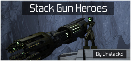 Stack Gun Heroes Playtest