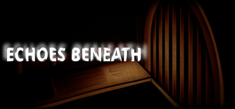 Echoes Beneath