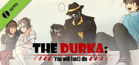 The Durka: You will (not) die - Demo
