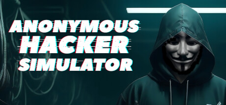 Anonymous Hacker Simulator Playtest