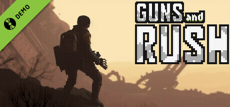 Guns and Rush Demo