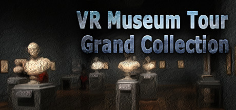 VR Museum Tour Grand Collection