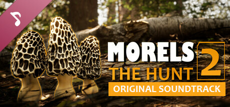 Morels: The Hunt 2 Soundtrack