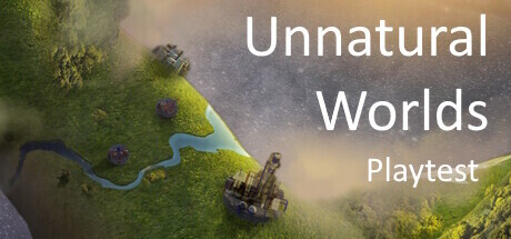 Unnatural Worlds Playtest