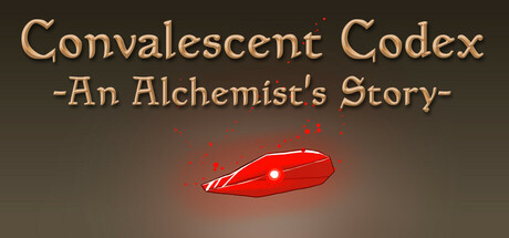 Convalescent Codex: An Alchemist's Story