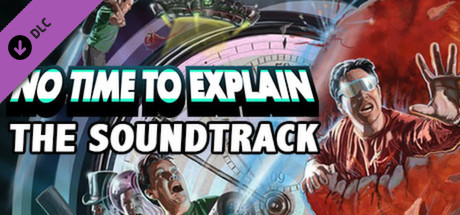 No Time to Explain OST