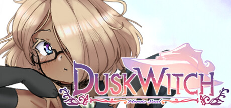 Duskwitch: Heroic Soul