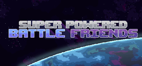 Super Powered Battle Friends