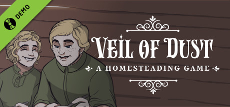Veil of Dust: A Homesteading Game - Demo