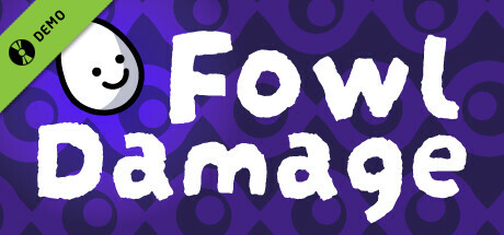 Fowl Damage Demo