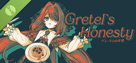 Gretel's Honesty グレーテルの本懐 Demo