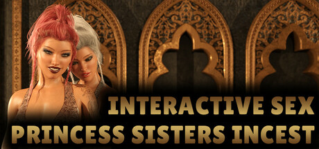 Interactive Sex - Princess Sisters Incest