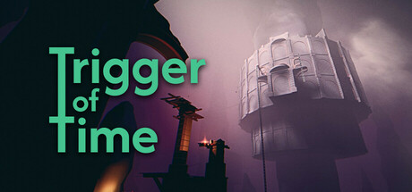 Trigger of Time