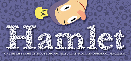 Hamlet or the Last Game without MMORPG Features, Shaders ...