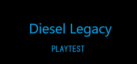 Diesel Legacy Playtest