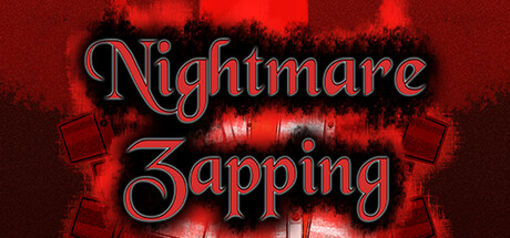 Nightmare Zapping