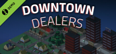Downtown Dealers Demo