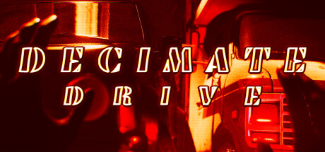 Decimate Drive Playtest