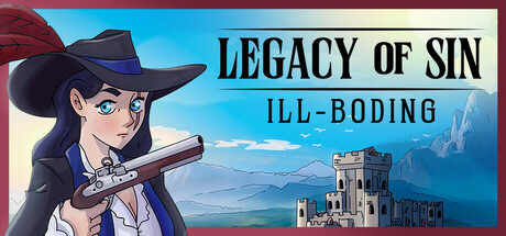 Legacy of Sin: Ill-Boding