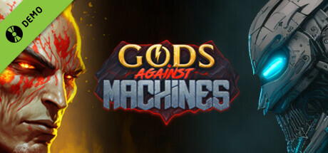 Gods Against Machines Demo