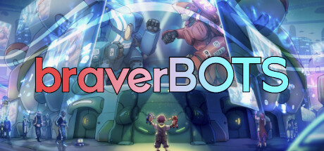 braverBOTS Playtest