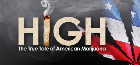 High: The True Tale of American Marijuana
