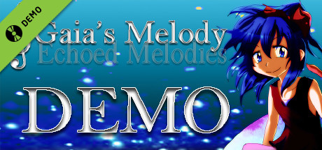 Gaia's Melody: Echoed Melodies Demo