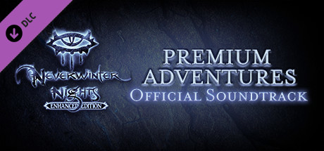 Neverwinter Nights: Enhanced Edition Premium Adventures Official Soundtrack