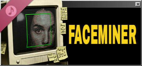FACEMINER Soundtrack